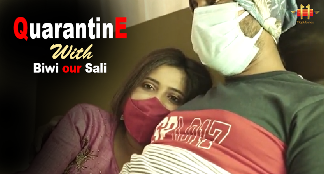 Quarantine With Biwi Our Sali